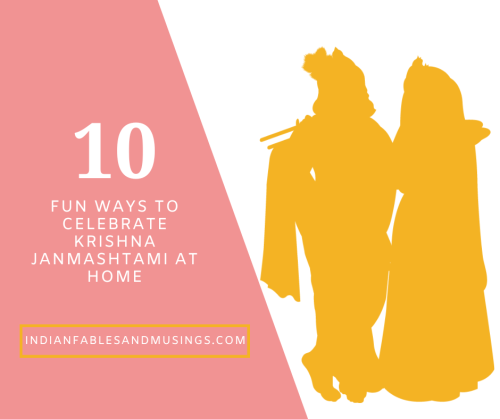 Title of the blog- 10 ways to celebrate krishna janmashtami at home